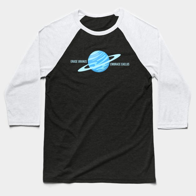 Erase Uranus Baseball T-Shirt by INLE Designs